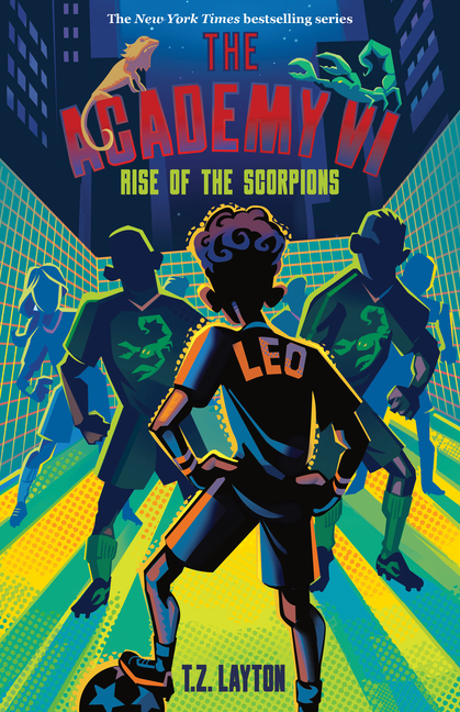 The Academy VI: Rise of the Scorpions (The Academy #6)