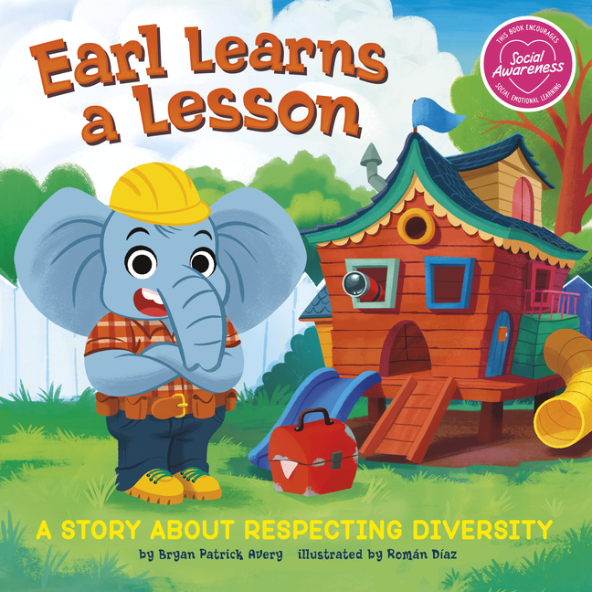 Earl Learns a Lesson: A Story about Respecting Diversity (My Spectacular Self)