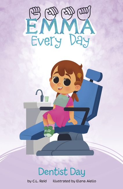 Dentist Day  (Emma Every Day)