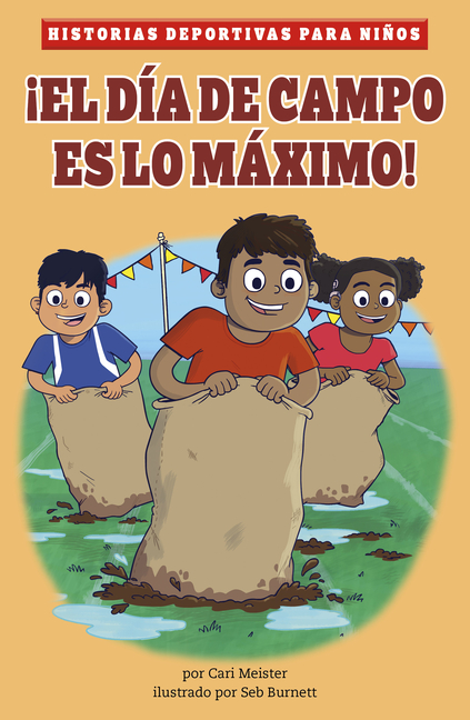 ¡El Día de Campo Es Lo Máximo! (Historia Deportivas Para Niños Spanish Edition)