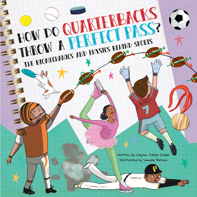 How Do Quarterbacks Throw a Perfect Pass? (How Do?)