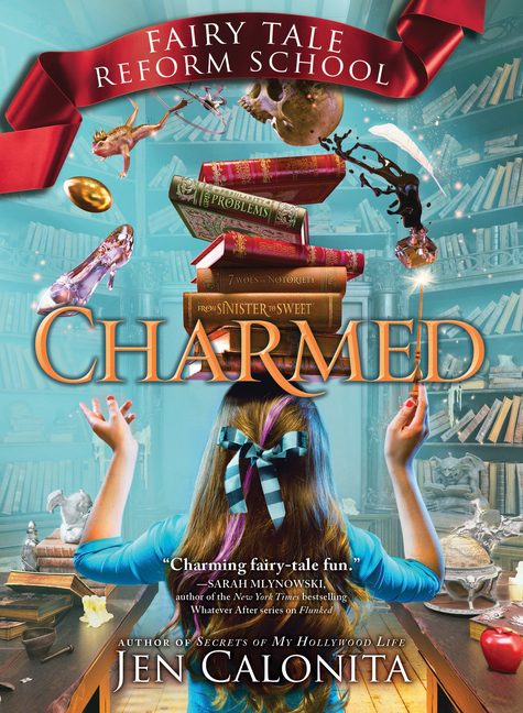Charmed (Fairy Tale Reform School #2)