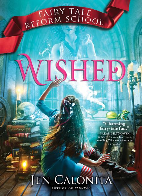 Wished (Fairy Tale Reform School #5)