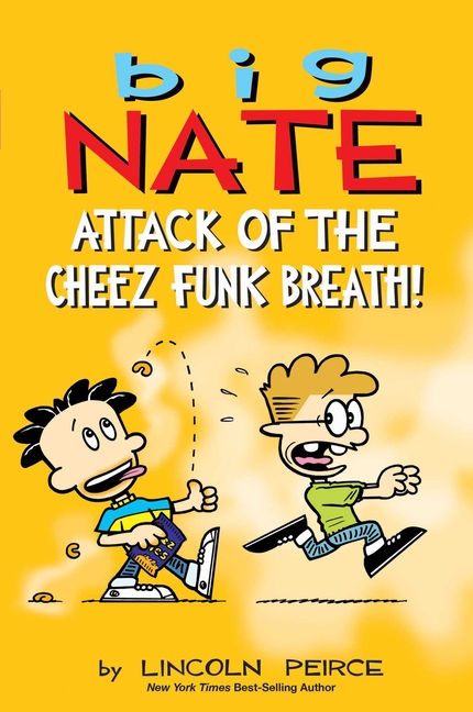 Attack of the Cheez Funk Breath (Big Nate #32)