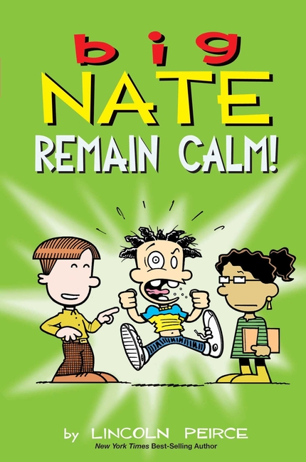 Remain Calm! (Big Nate #31)