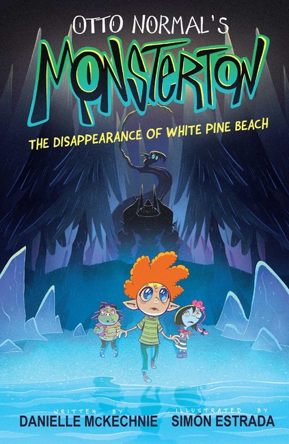 The Disappearance of White Pine Beach (Otto Normal's Monsterton #1)