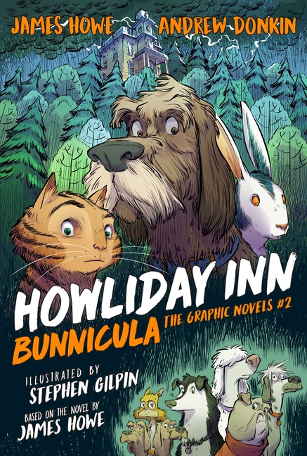 Howliday Inn (Bunnicula the Graphic Novels #2)