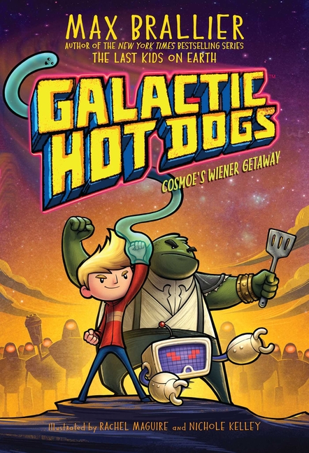 Galactic Hot Dogs: Cosmoe's Wiener Getaway (Galactic Hot Dogs #1)