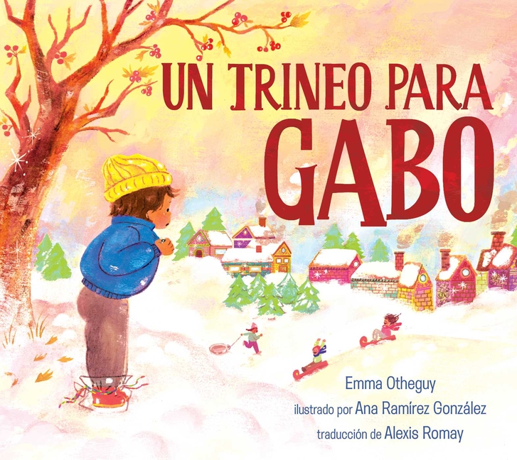 Un Trineo Para Gabo (Spanish Edition)