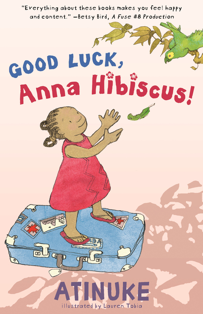 Good Luck, Anna Hibiscus! (Anna Hibiscus)