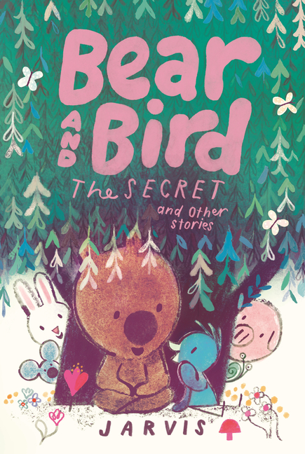 The Secret and Other Stories (Bear and Bird #6)