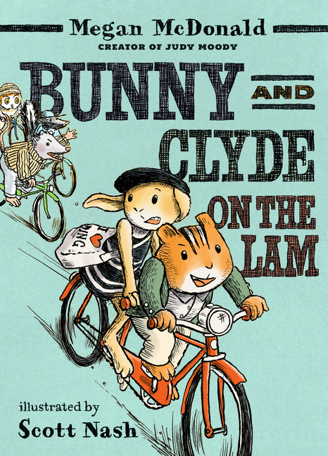 Bunny and Clyde on the Lam (Bunny and Clyde)