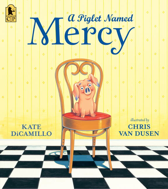 A Piglet Named Mercy (Mercy Watson #0)