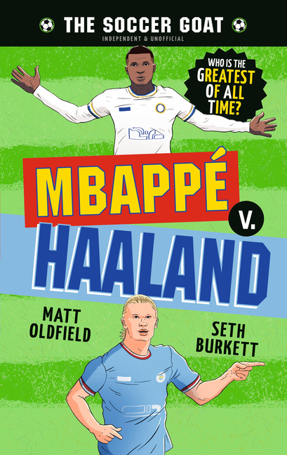 Mbappã(c) V. Haaland (The Soccer GOAT #2)