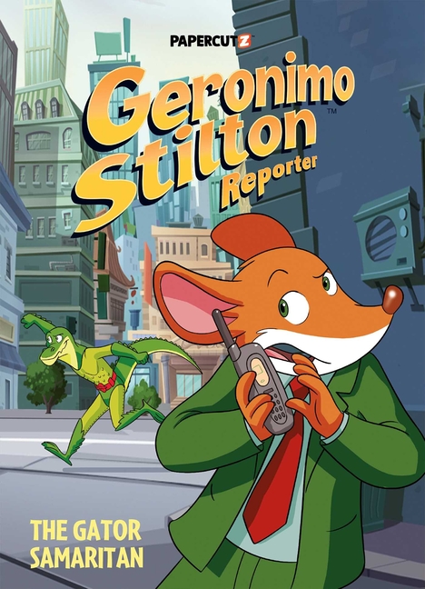 The Gator Samaritan (Geronimo Stilton Reporter Graphic Novels #22)