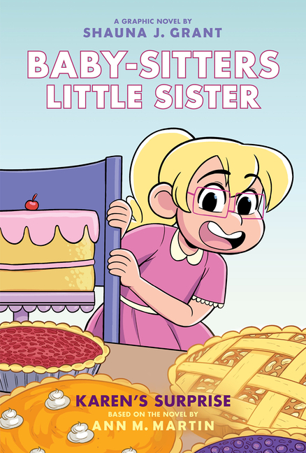 Karen's Surprise: A Graphic Novel (Baby-Sitters Little Sister Graphix #12)
