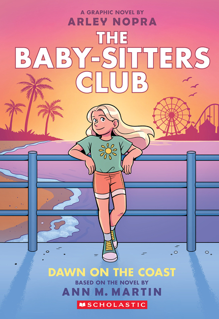 Dawn on the Coast (The Baby-Sitters Club Graphic Novel #19)