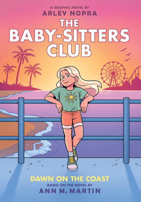 Dawn on the Coast (The Baby-Sitters Club Graphic Novel #19)