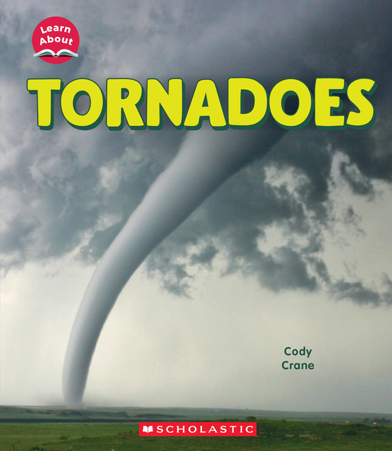 Tornadoes (Learn About: Wild Weather) (Learn About)