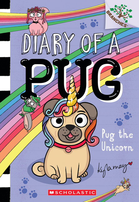 Pug the Unicorn (Diary of a Pug #14)
