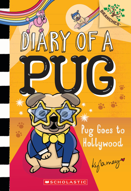 Pug Goes to Hollywood (Diary of a Pug #15)