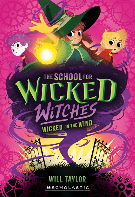 Wicked on the Wind (School for Wicked Witches #3)