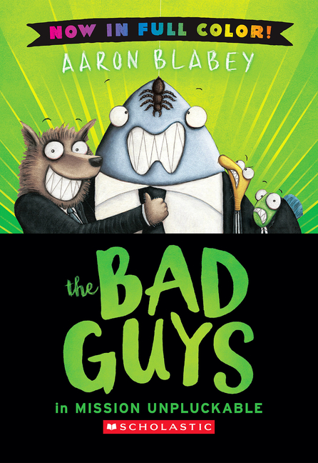 The Bad Guys in Mission Unpluckable (Bad Guys Full Color)