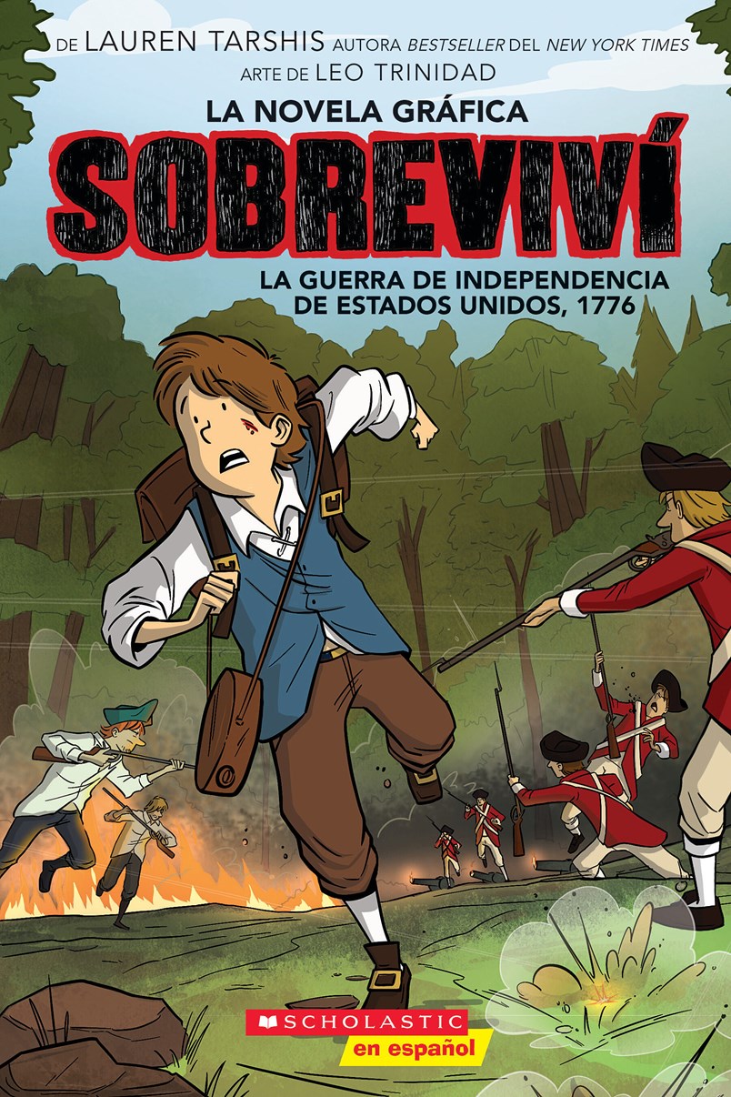 I Survived the American Revolution, 1776 (Sobrevivi Graphix #8) (Spanish Edition)