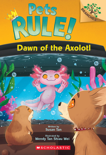 Dawn of the Axolotl (Pets Rule! #9)