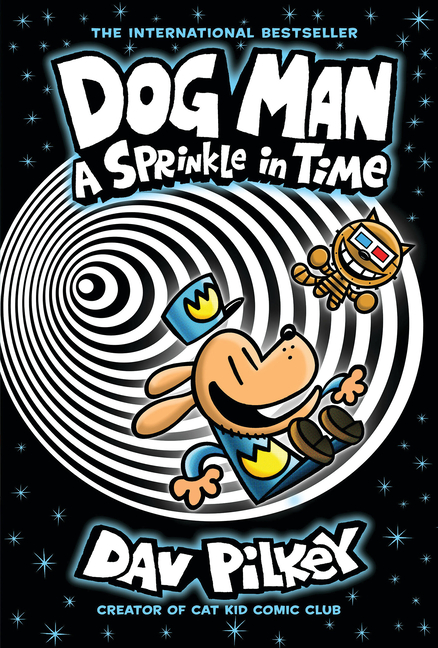 A Sprinkle in Time (Dog Man #15)