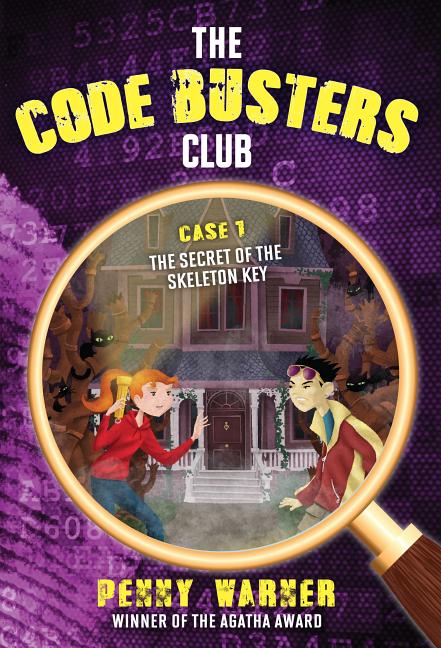 The Secret of the Skeleton Key (Code Busters Club #1)