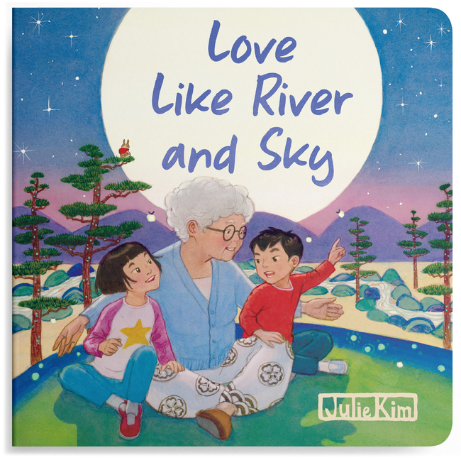 Love Like River and Sky (A Grandma Loves You Book)