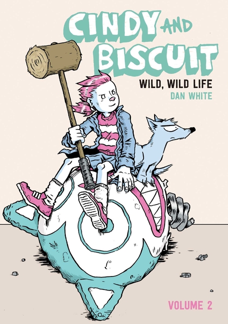 Wild, Wild Life (Cindy and Biscuit #2)