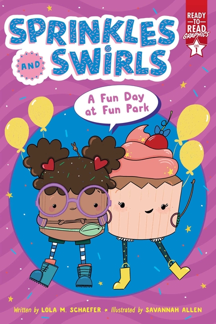 A Fun Day at Fun Park (Sprinkles and Swirls: Ready-To-Read Graphics Level 1)