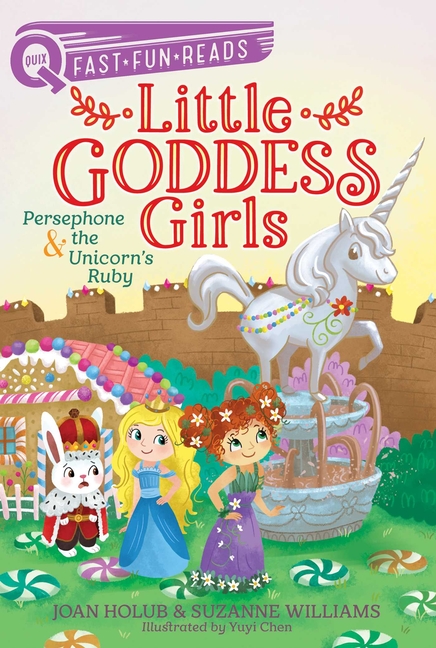 Persephone & the Unicorn's Ruby (Little Goddess Girls #10)