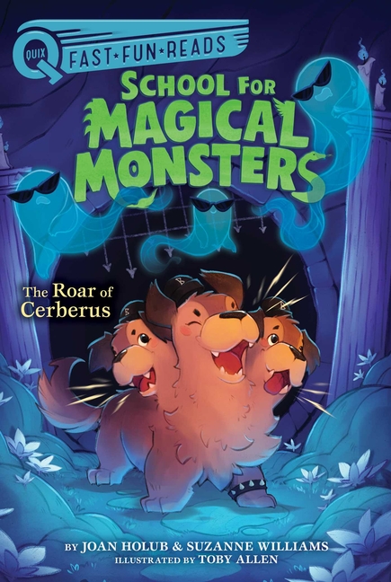 The Roar of Cerberus (School for Magical Monsters #3)