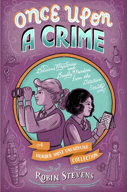 Once Upon a Crime (A Murder Most Unladylike Mystery #11)