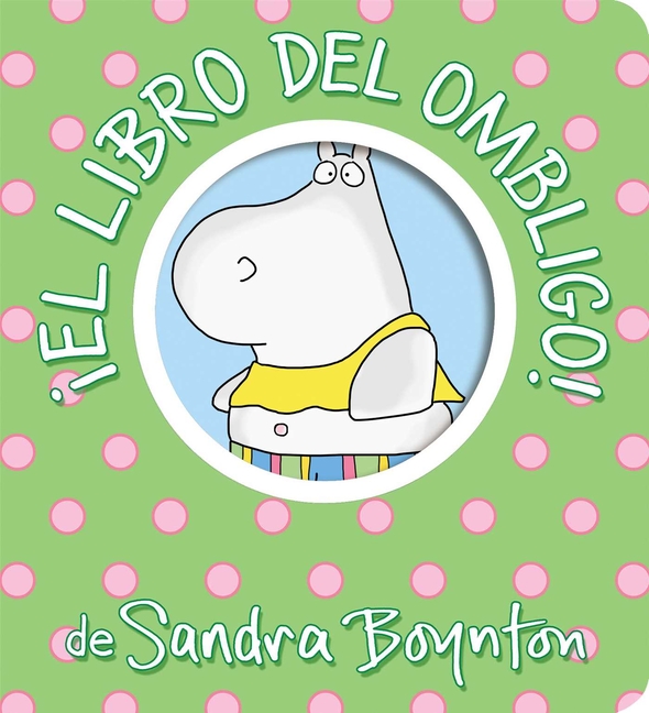 El Libro del Ombligo (Boynton on Board Español)