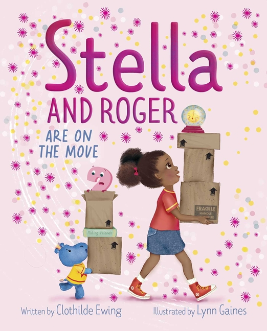 Stella and Roger Are on the Move (Stella and Roger #4)