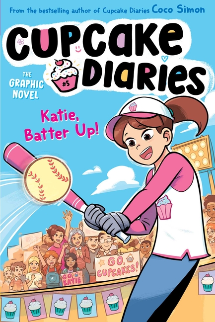Katie, Batter Up! (Cupcake Diaries: The Graphic Novel #5)