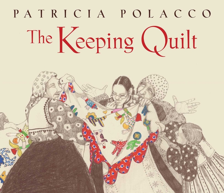 Keeping Quilt: The Original Classic Edition (Aladdin Picture Books)