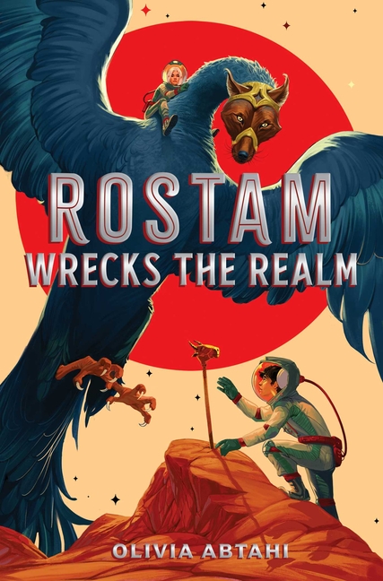 Rostam Wrecks the Realm (Rostam #1)
