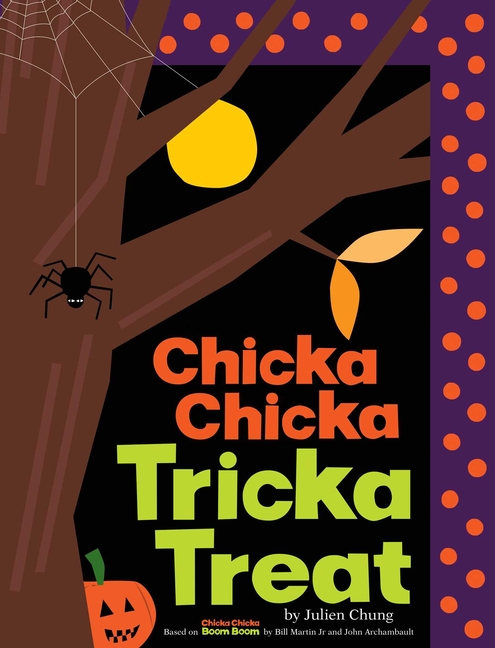 Chicka Chicka Tricka Treat (Chicka Chicka Book)