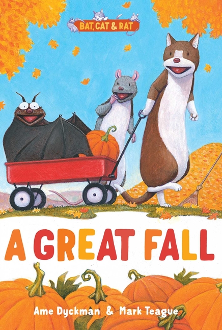 A Great Fall (Bat, Cat & Rat #4)