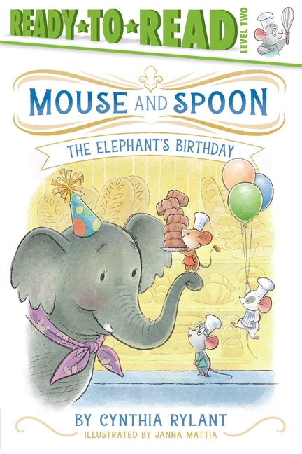 The Elephant's Birthday (Mouse and Spoon: Ready-To-Read Level 2)