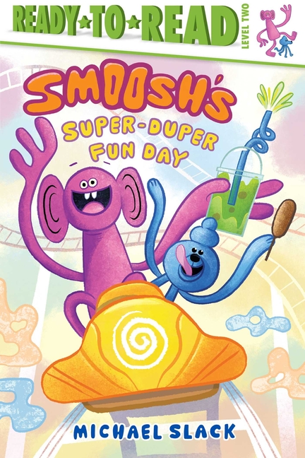 Smoosh's Super-Duper-Fun Day (Ready-To-Read Level 2)