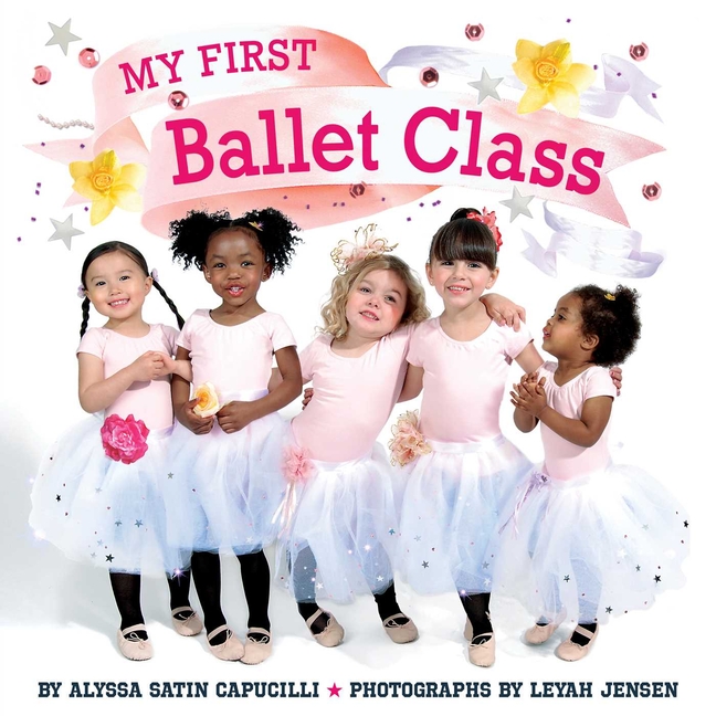 My First Ballet Class (My First)
