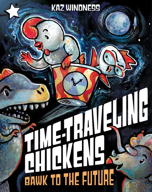Bawk to the Future (Time-Traveling Chickens)
