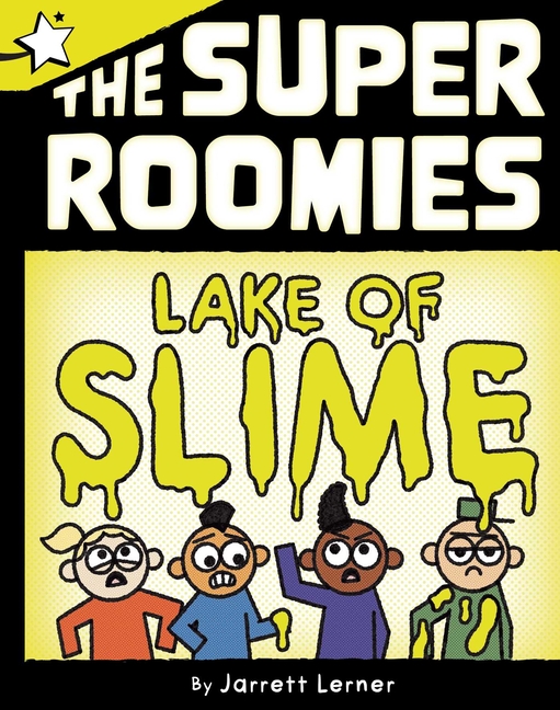 Lake of Slime (Super Roomies #1)