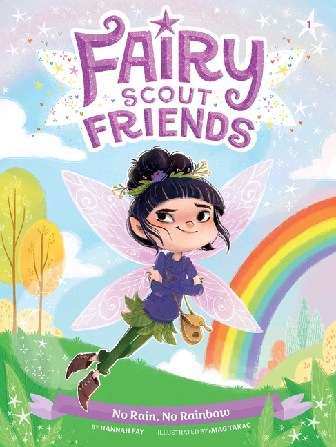 No Rain, No Rainbow (Fairy Scout Friends #1)